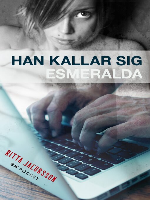 Titeldetaljer för Han kallar sig Esmeralda av Ritta Jacobsson - Tillgänglig